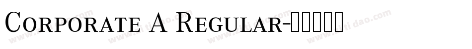 Corporate A Regular字体转换